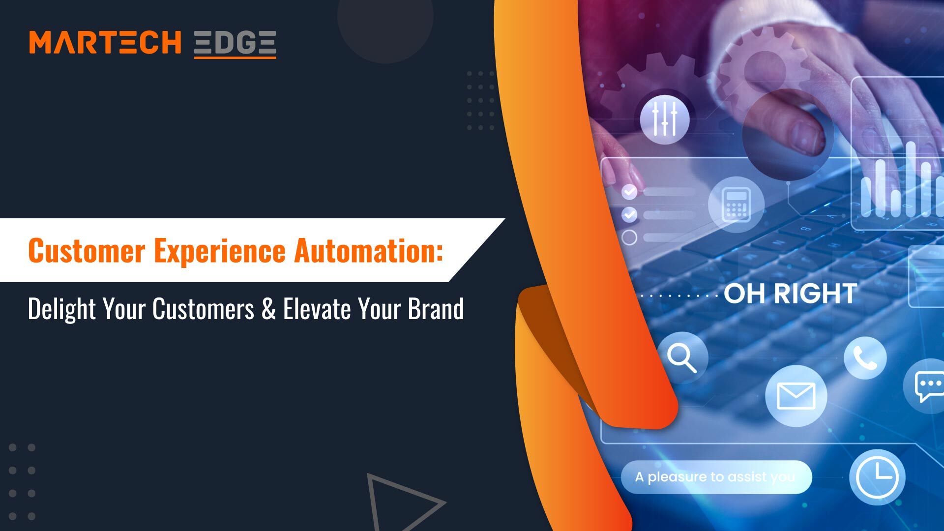 Customer Experience Automation: Delight Your Customers & Elevate Your Brand
