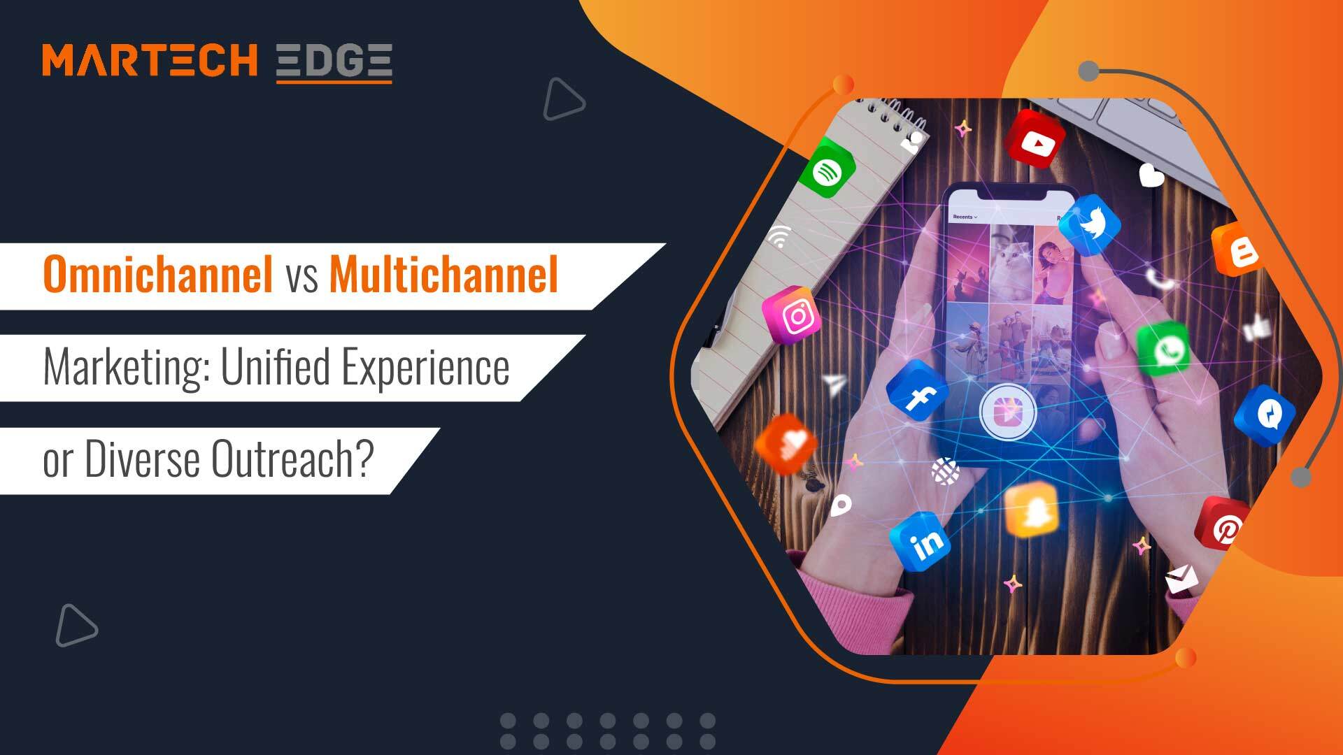 Omnichannel vs Multichannel Marketing: Unified Experience or Diverse Outreach?  