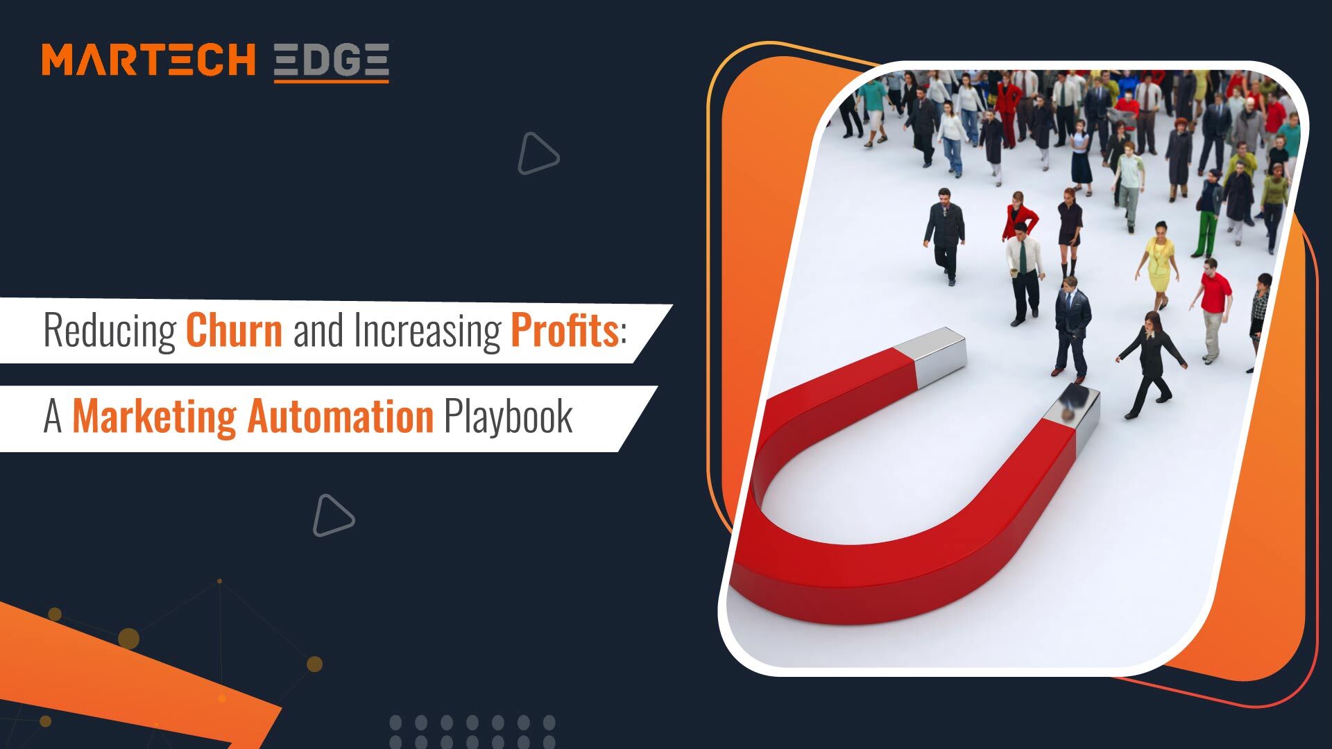 Reducing Churn and Increasing Profits: A Marketing Automation Playbook