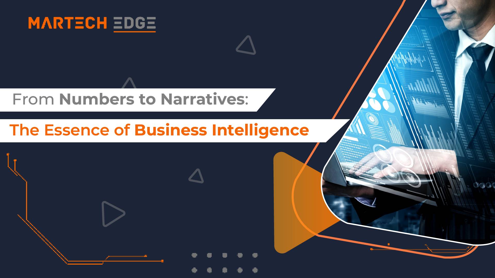 From Numbers to Narratives: The Essence of Business Intelligence 