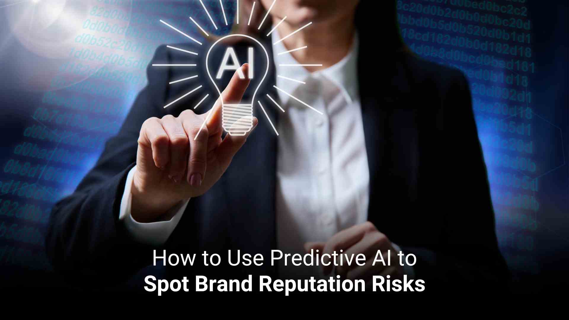 How to Use Predictive AI to Spot Brand Reputation Risks  