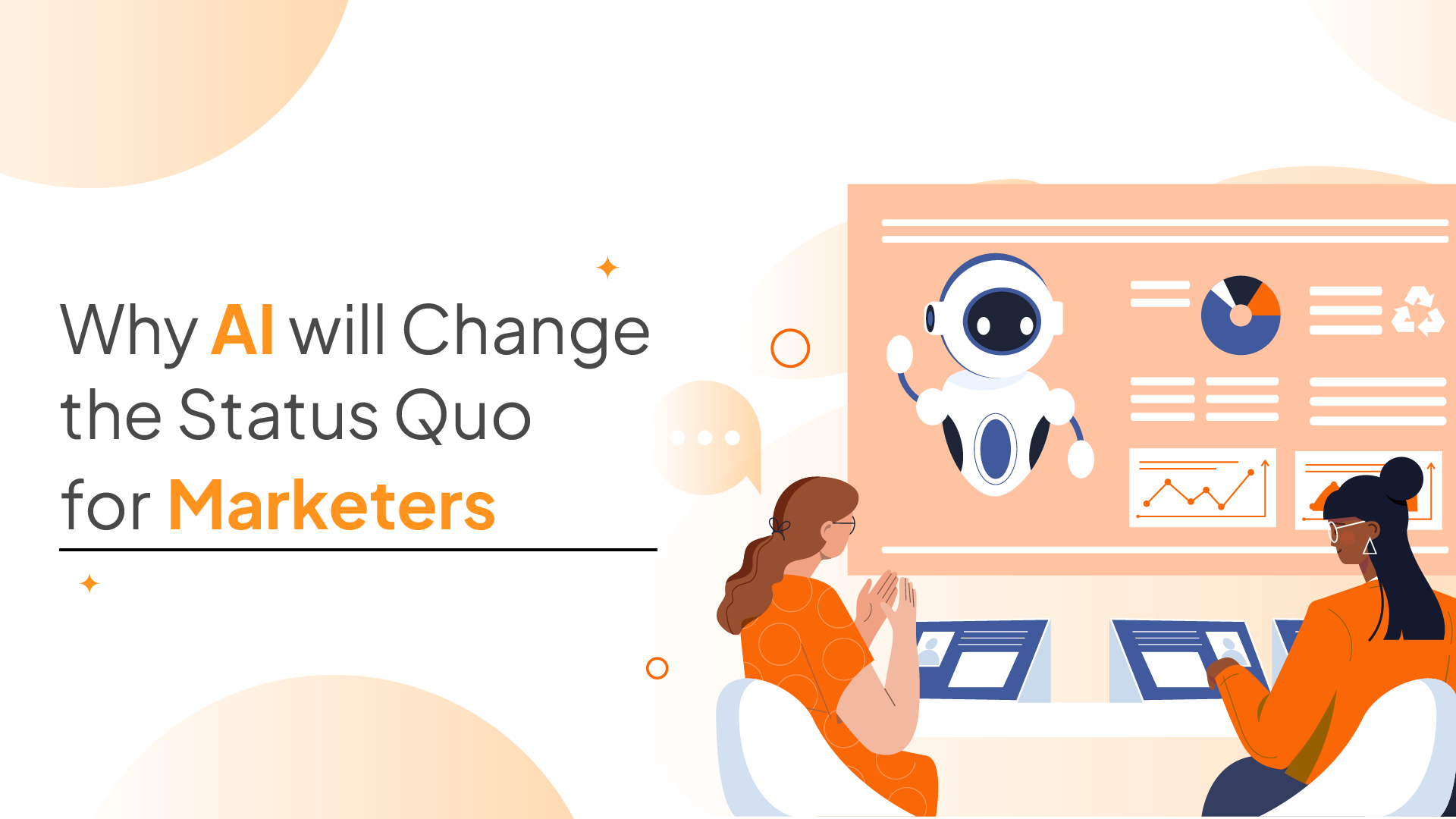 Why AI will Change the Status Quo for Marketers
