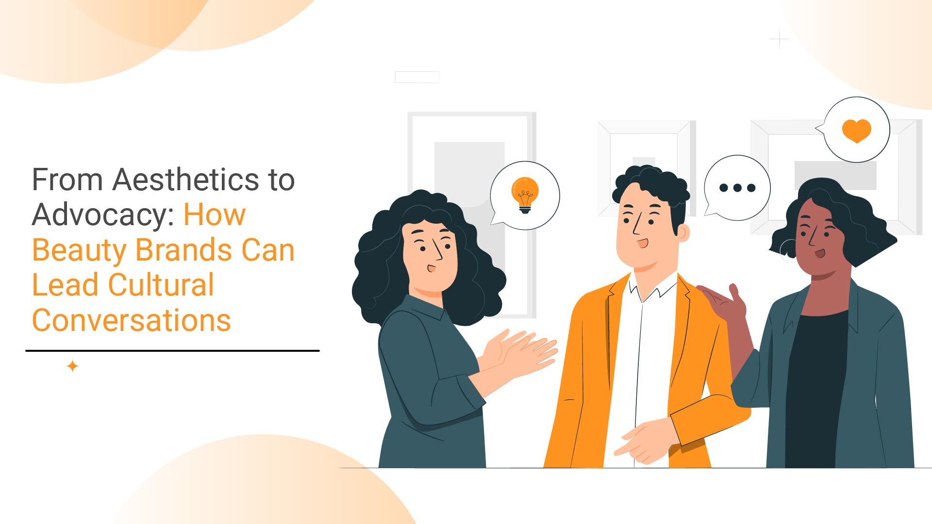 From Aesthetics to Advocacy: How Beauty Brands Can Lead Cultural Conversations