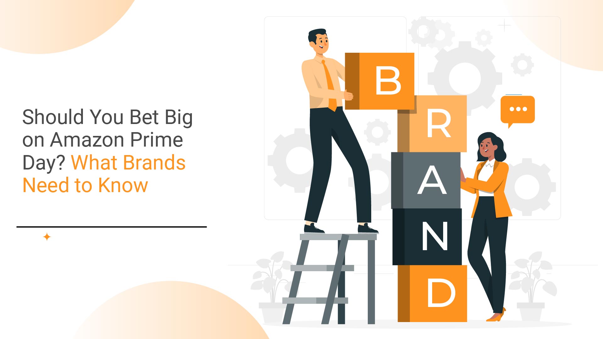 Should You Bet Big on Amazon Prime Day? What Brands Need to Know