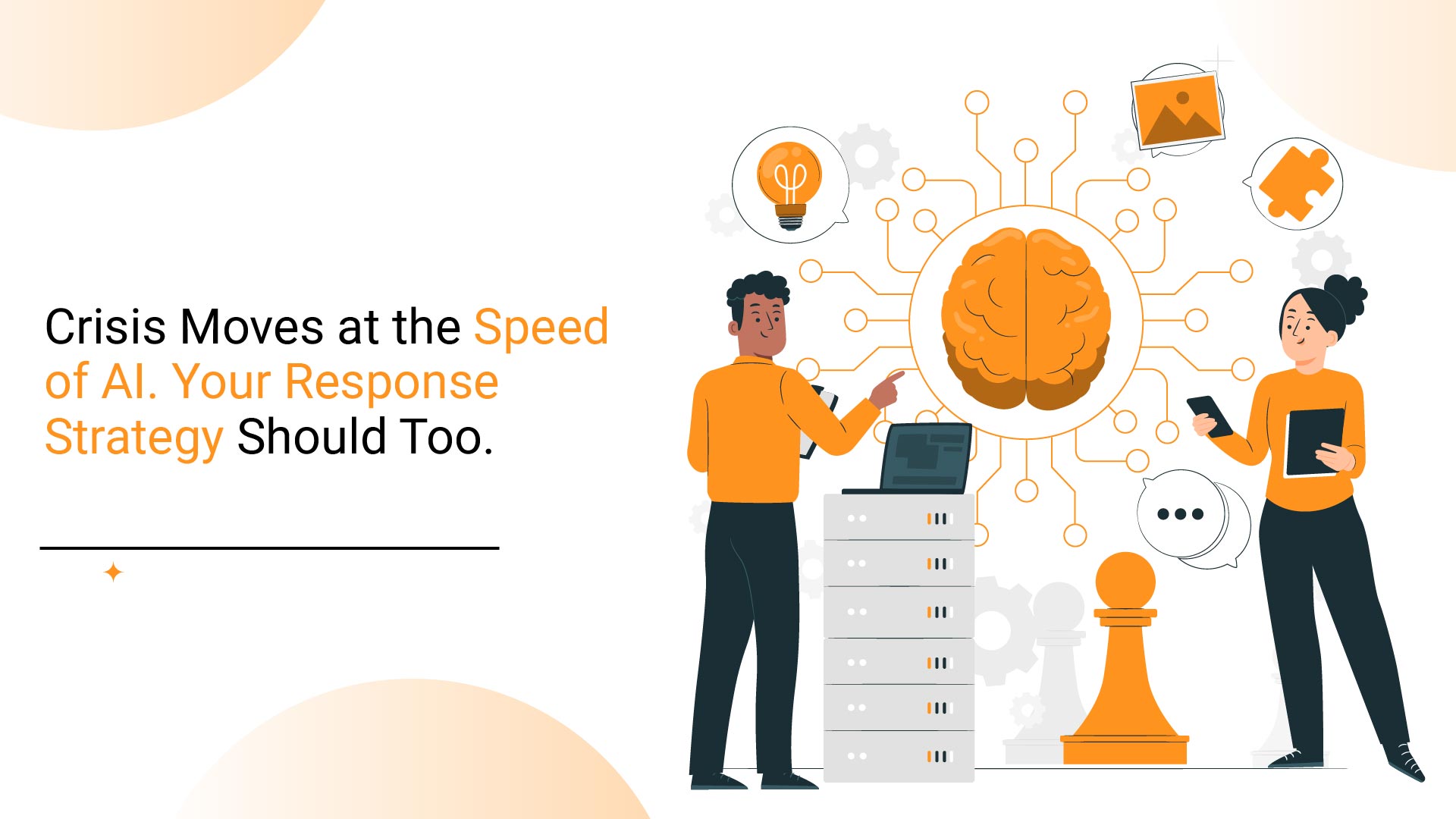 Crisis Moves at the Speed of AI. Your Response Strategy Should Too