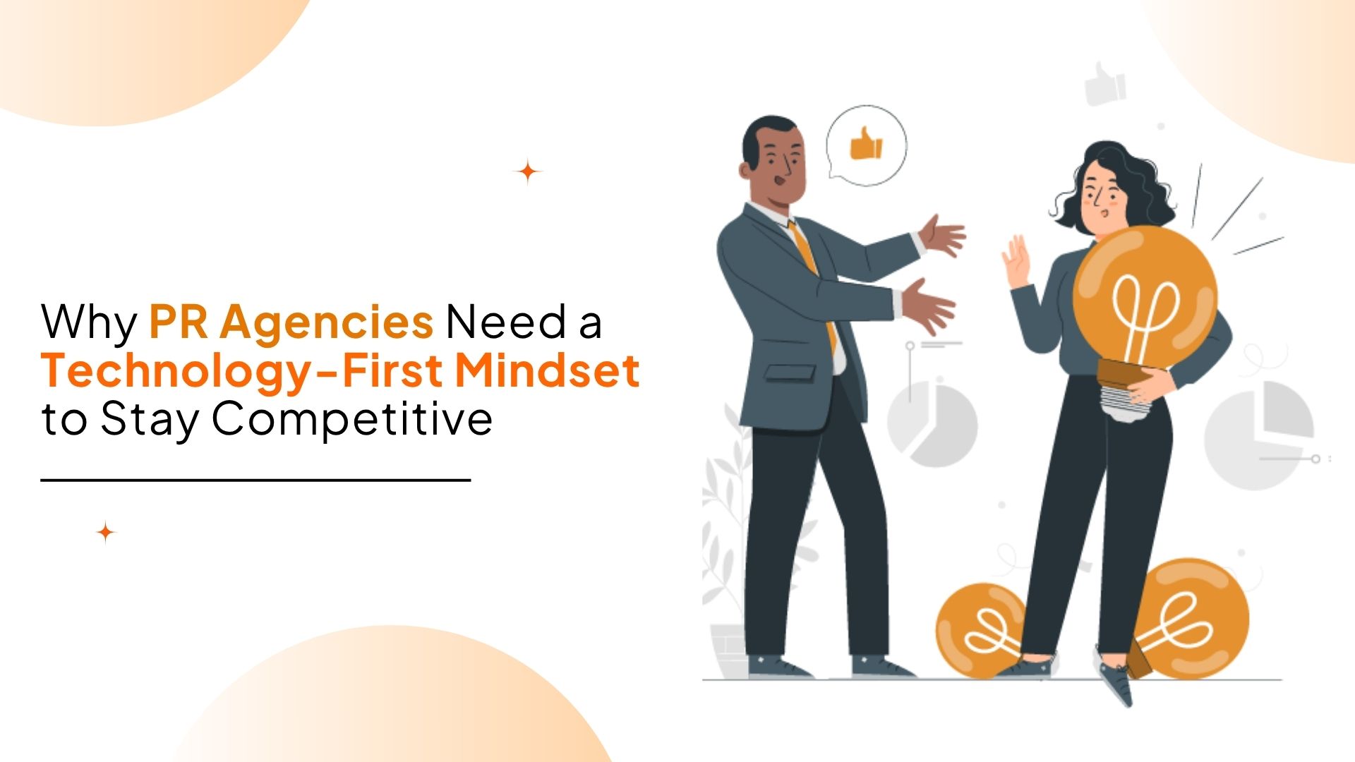 Why PR Agencies Need a Technology-First Mindset to Stay Competitive