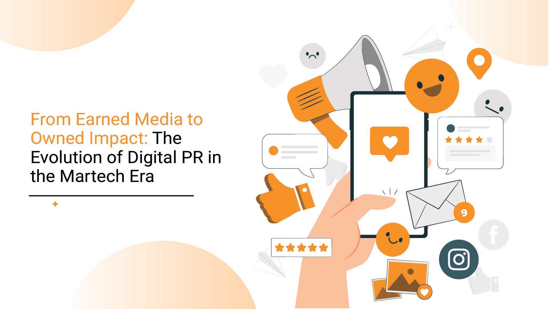 From Earned Media to Owned Impact: The Evolution of Digital PR in the Martech Era