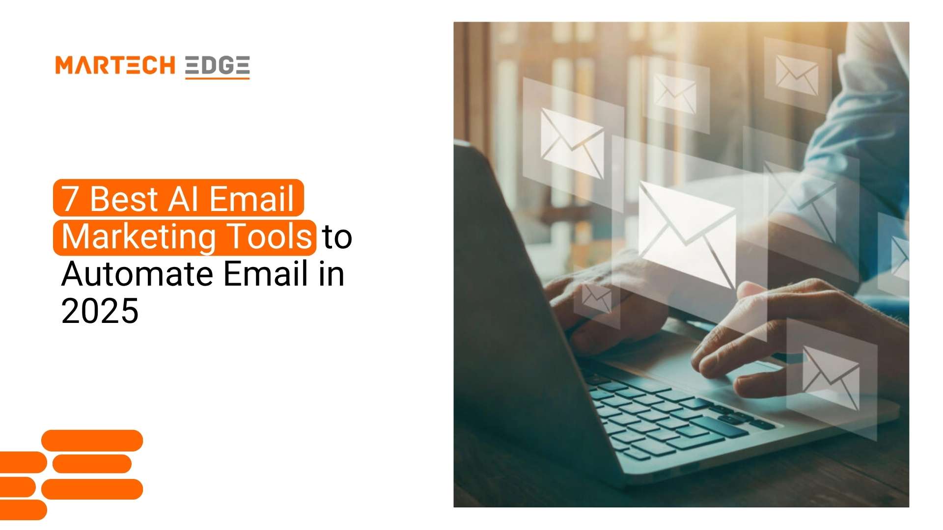 7 Best AI Email Marketing Tools to Automate Email in 2025
