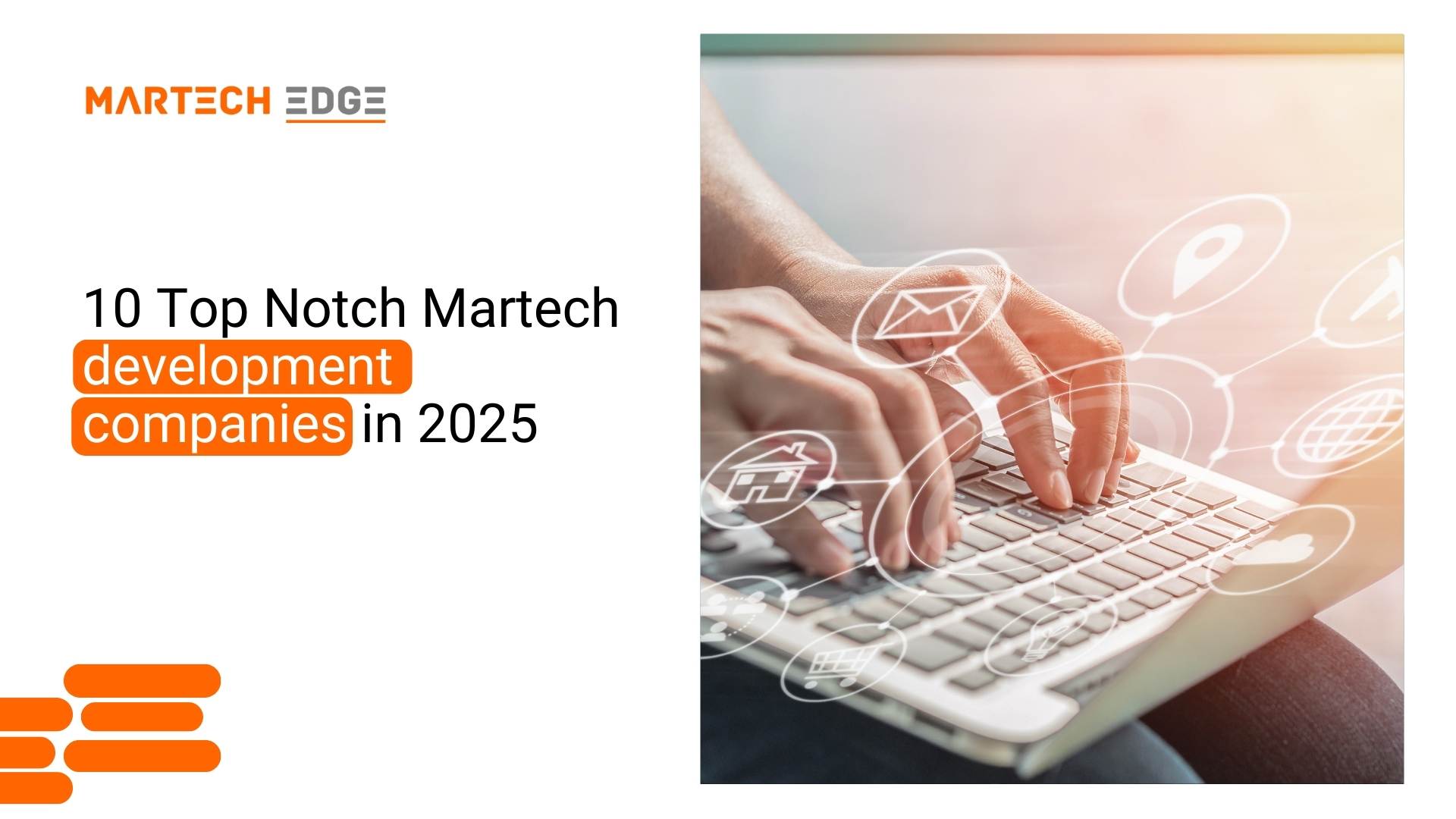 10 Top Notch Martech development companies in 2025