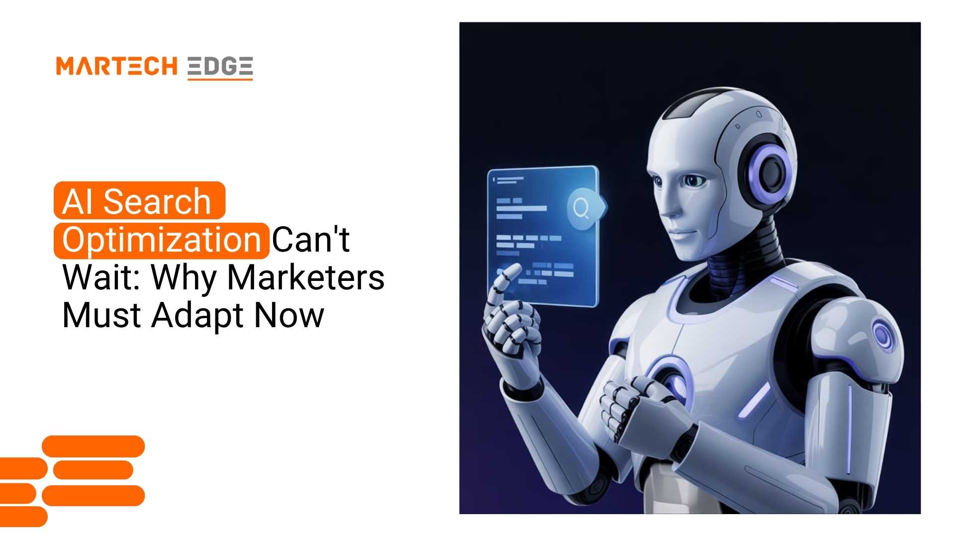AI Search Optimization Can't Wait: Why Marketers Must Adapt Now