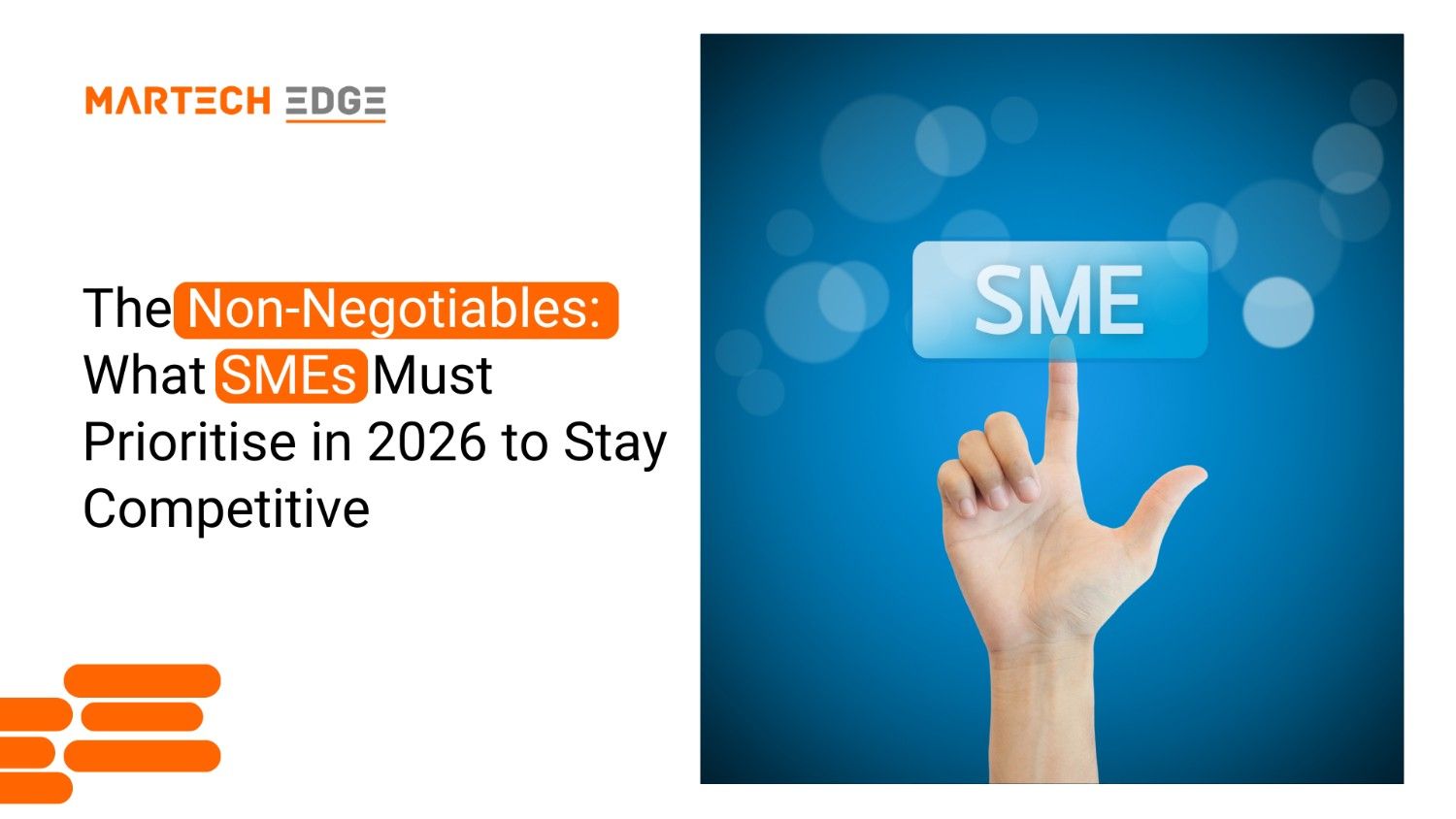 The Non-Negotiables: What SMEs Must Prioritise in 2026 to Stay Competitive