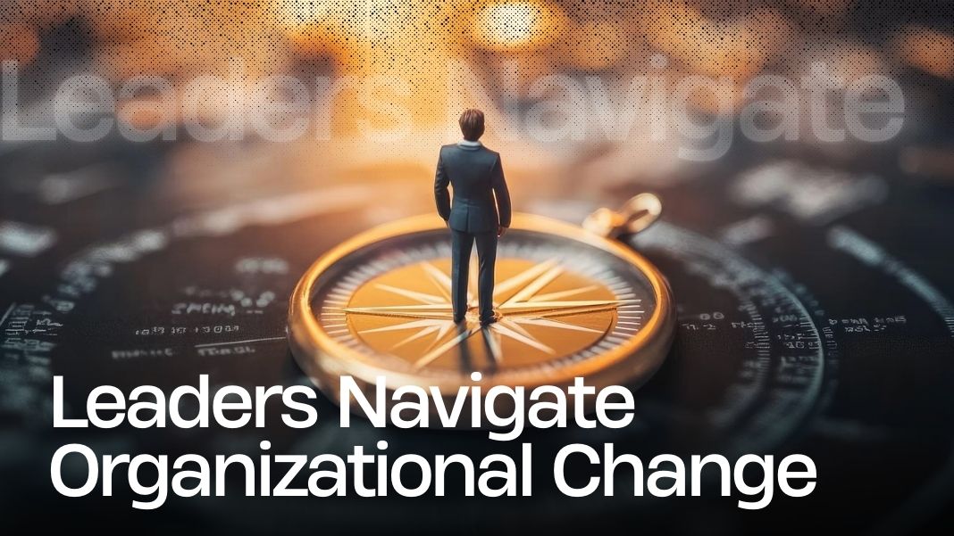 The Role of PR Agencies in Helping Leaders Navigate Organizational Change