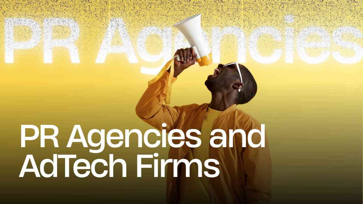 Blurring Boundaries: How PR Agencies and AdTech Firms Must Collaborate