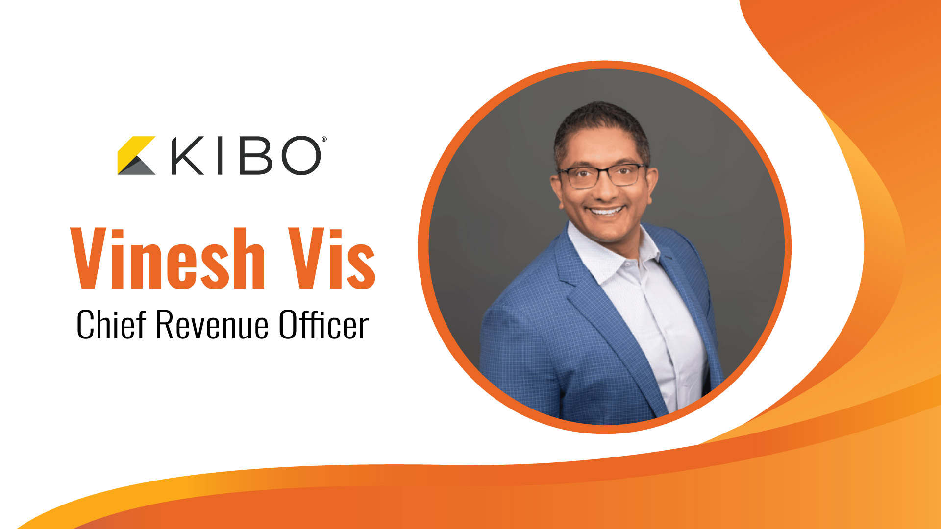 MarTech Edge Interview with Vinesh Vis, Chief Revenue Officer, Kibo Commerce