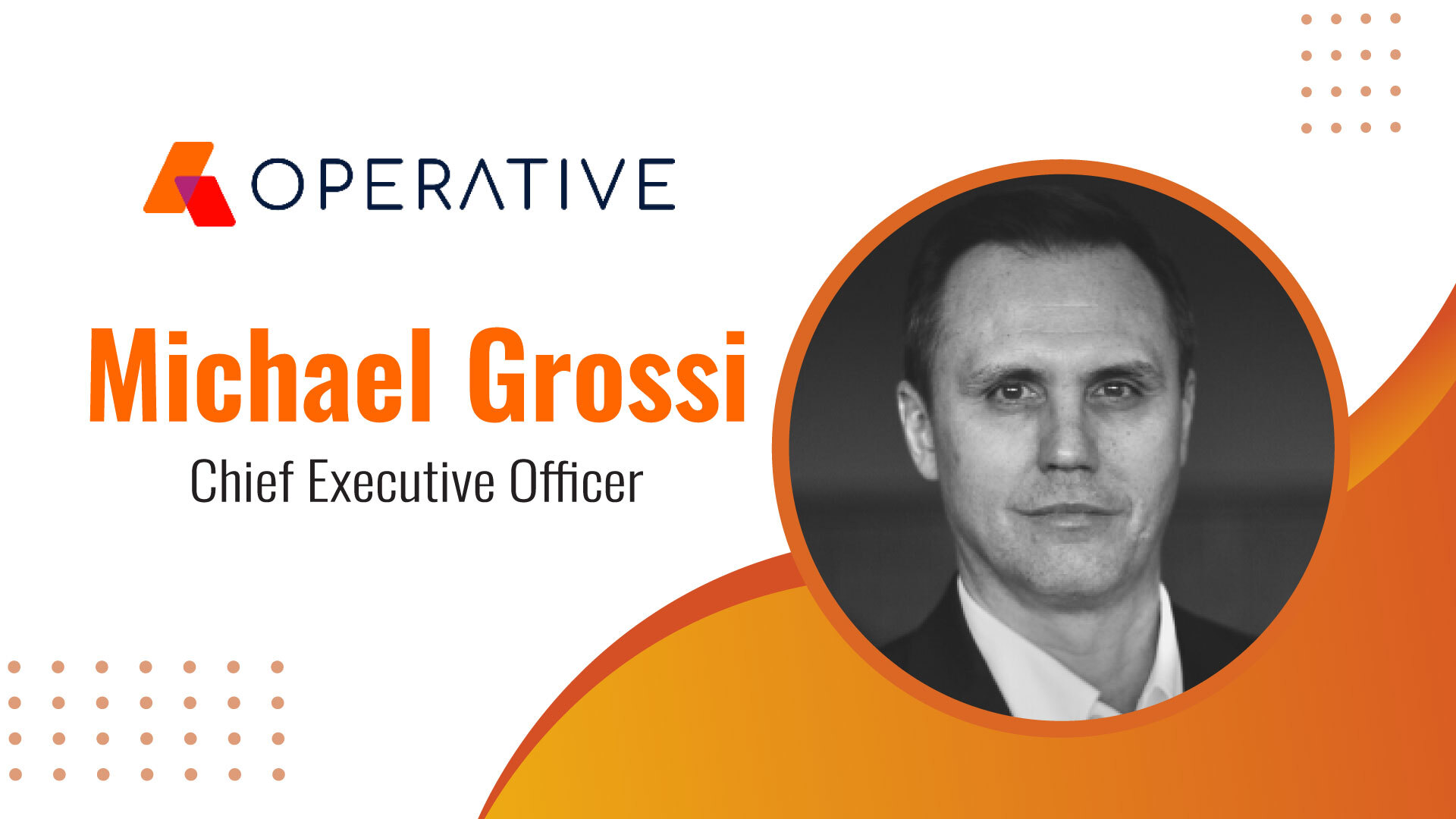 MarTech Edge Interview with Michael Grossi, Chief Executive Officer, Operative