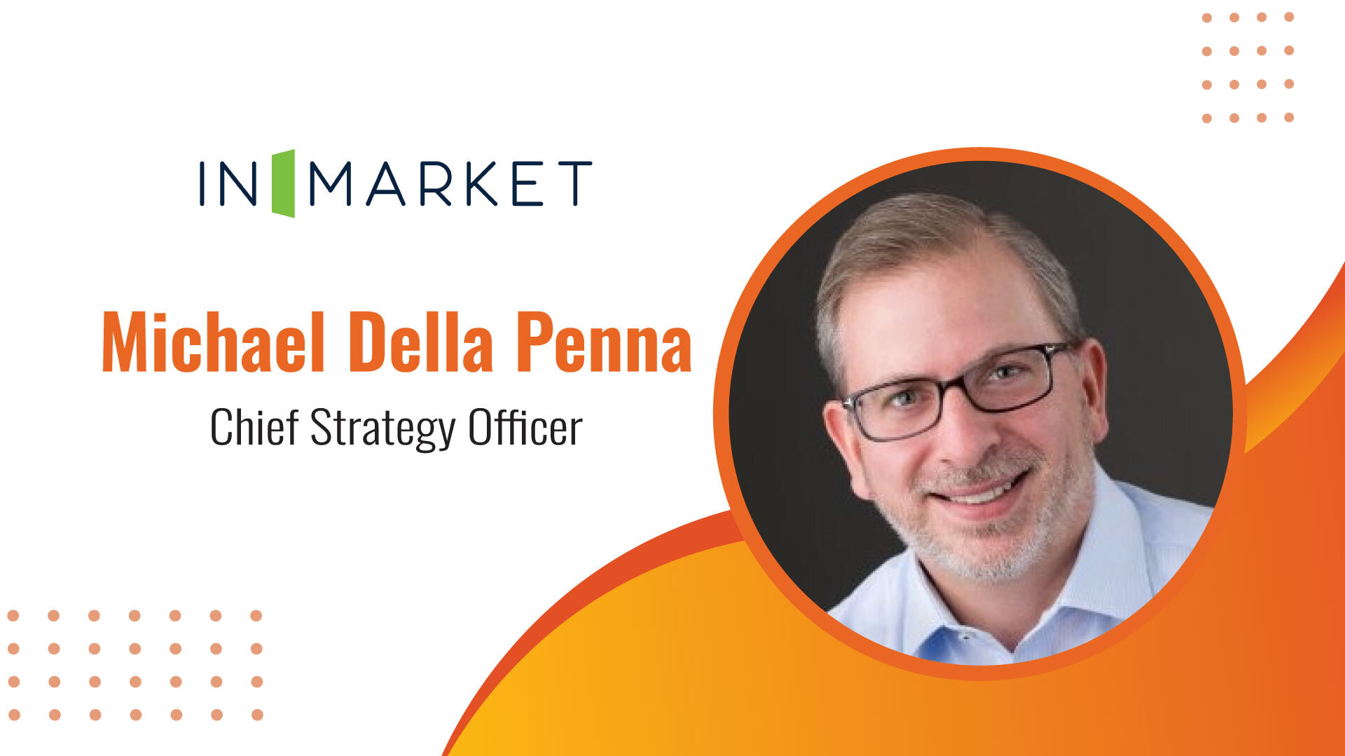 MarTech Edge Interview with Michael Della Penna, Chief Strategy Officer, InMarket