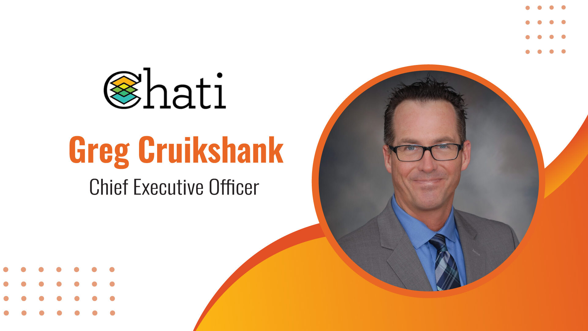 MarTech Edge Interview with Greg Cruikshank, Chief Executive Officer, Chati
