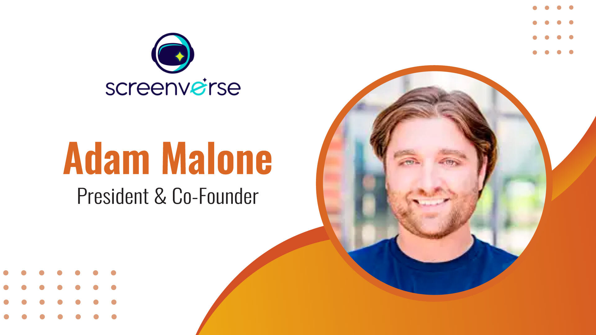 MarTech Edge Interview with Adam Malone, President & Co-Founder, Screenverse