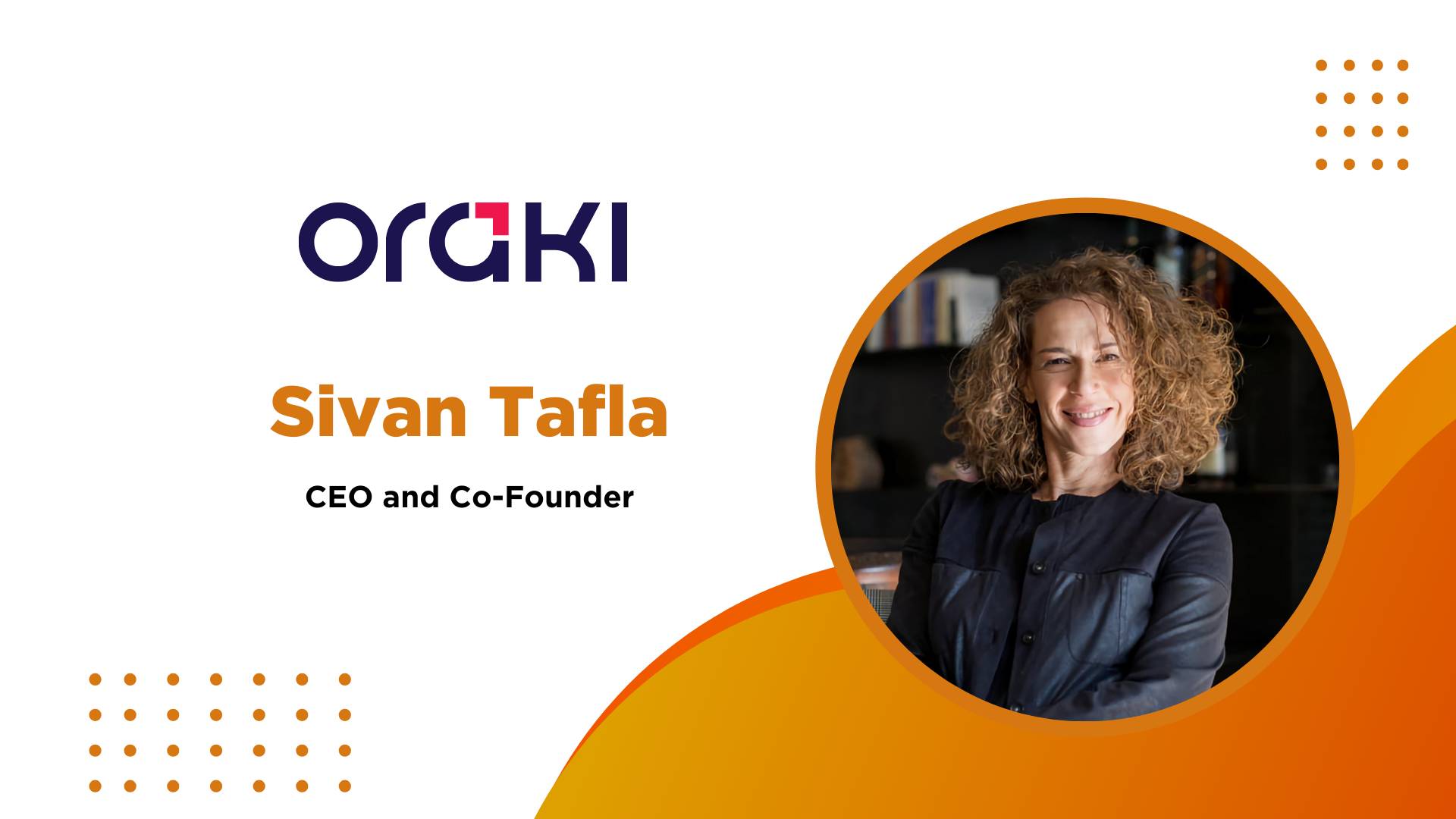 Martech Edge Interview with Sivan Tafla, CEO and Co-Founder, Oraki