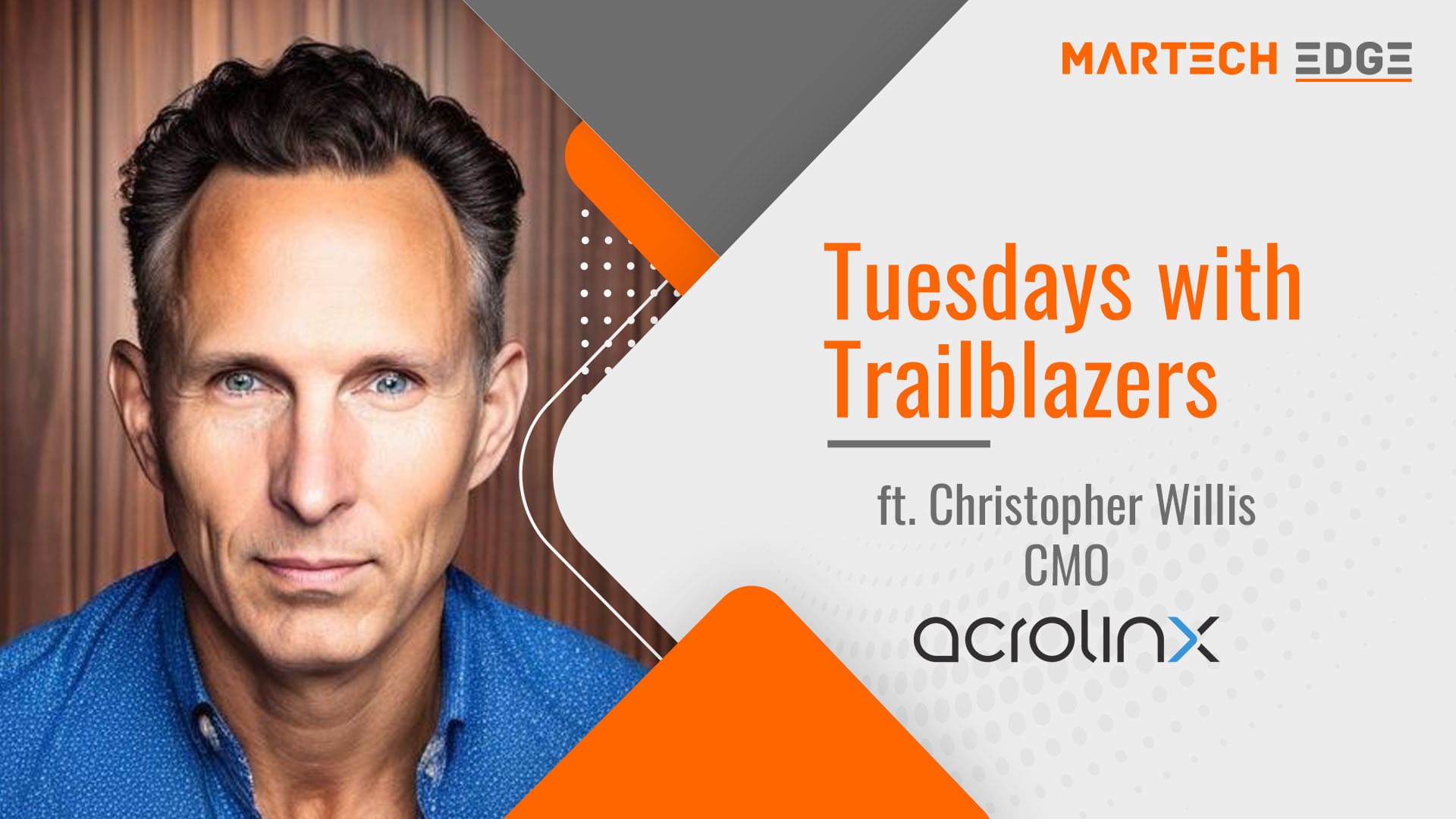 Tuesdays with Trailblazers ft. Christopher Willis, CMO, Acrolinx
