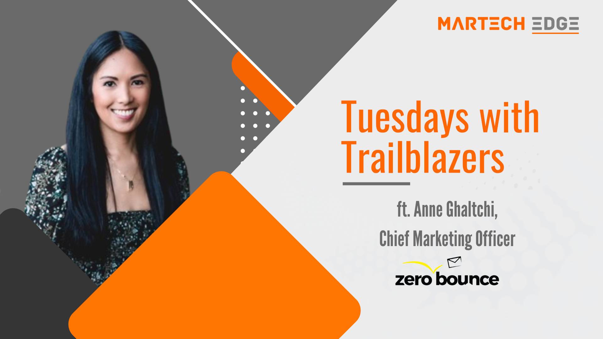  Tuesdays with Trailblazers ft. Anne Ghaltchi, CMO at Zero Bounce