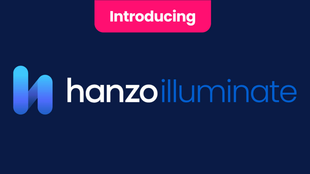 Introducing Hanzo Illuminate