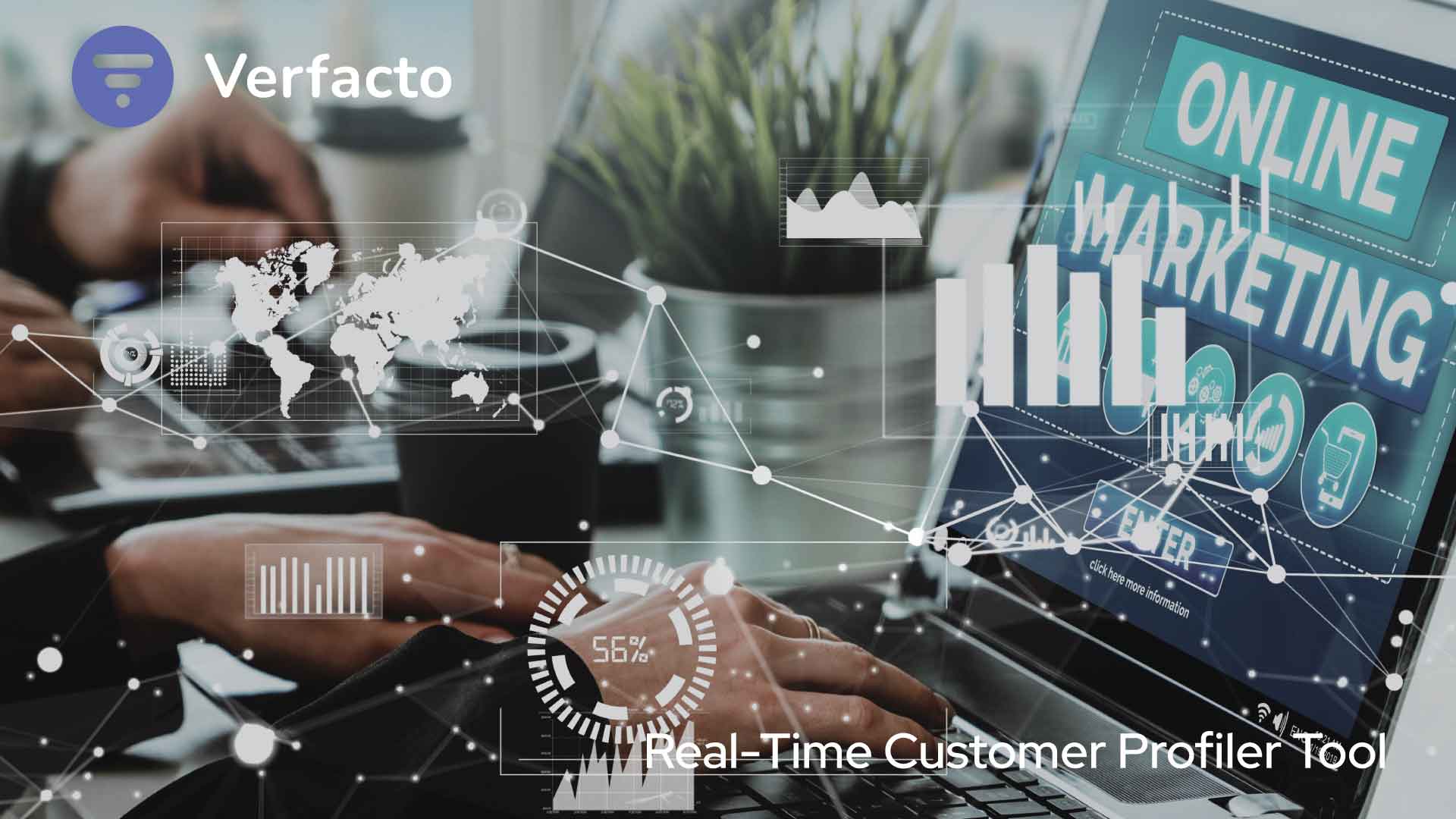 Verfacto Introduce Real-Time Customer Profiler Tool To Improve Your Data-Driven Marketing Strategy, Increase Sales, and Get More Customer Insights for Online Stores
