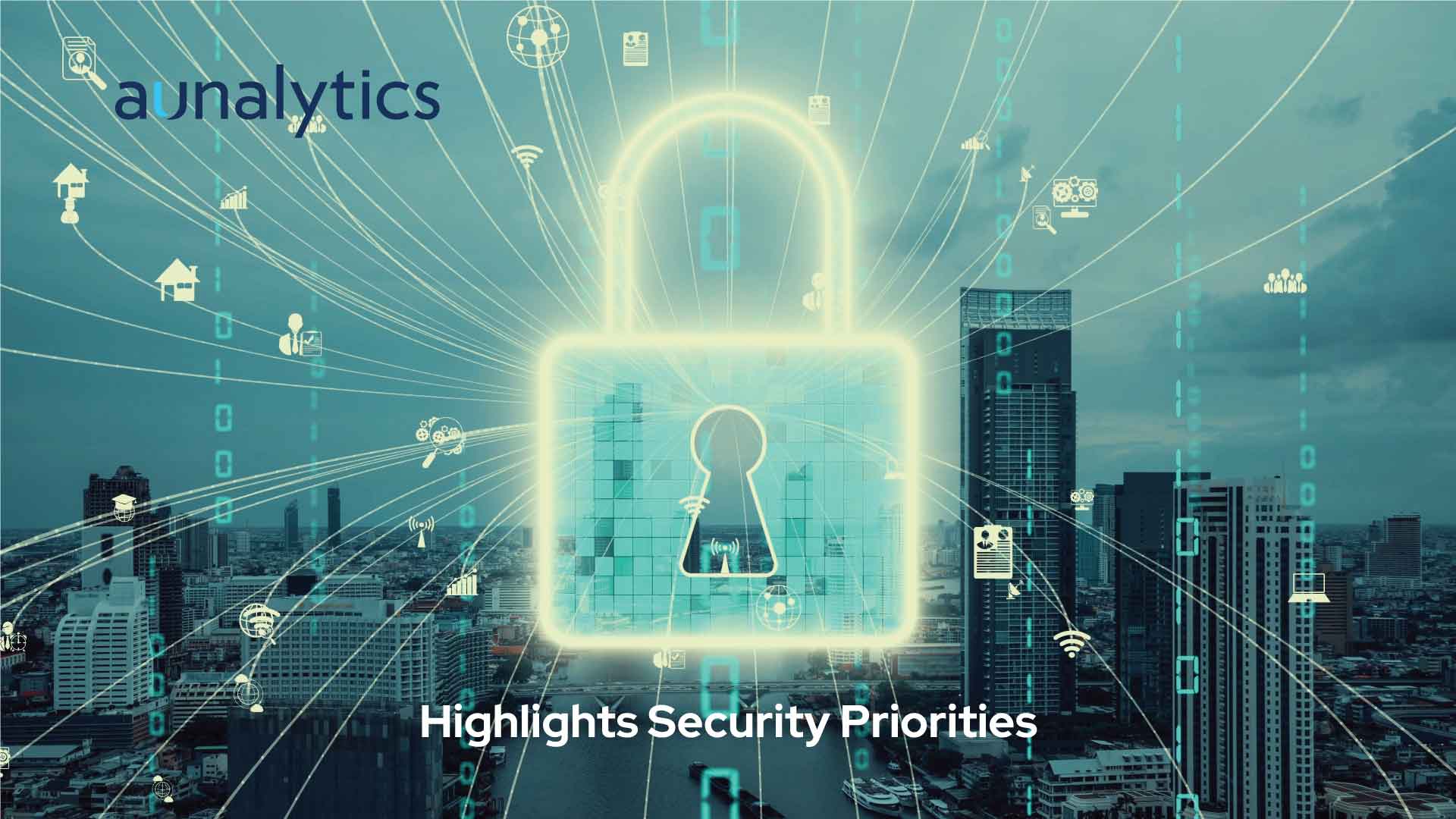Aunalytics Highlights Security Priorities as Cybersecurity Awareness Month Concludes