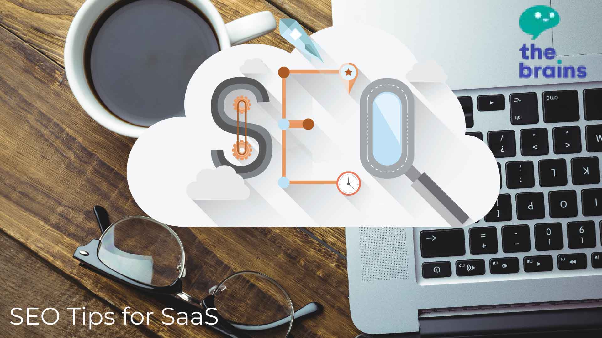 The Brains Discuss Unbeatable SEO Tips for SaaS