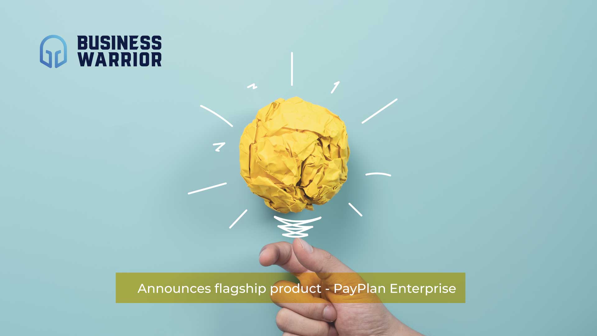 Cloud-based SaaS provider Business Warrior’s Next Play – PayPlan Enterprise™