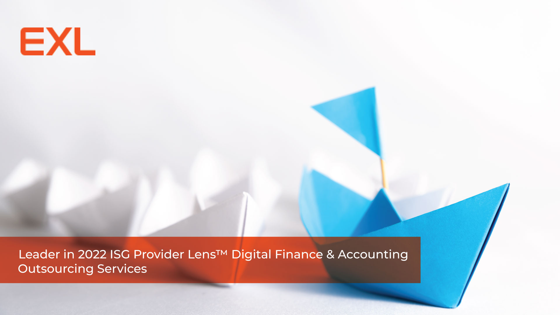 EXL recognized as a Leader in 2022 ISG Provider Lens™ Digital Finance & Accounting Outsourcing Services