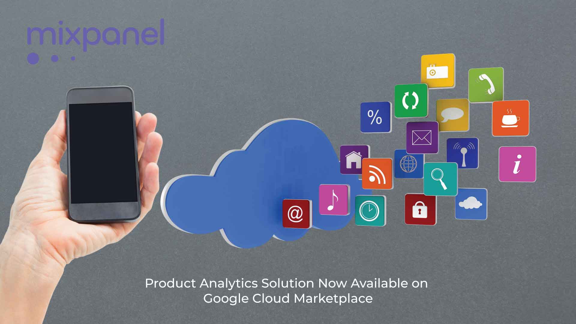 Mixpanel's Product Analytics Solution Now Available on Google Cloud Marketplace
