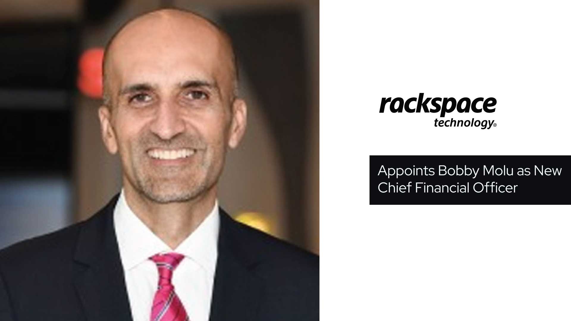 Rackspace Technology Hires Bobby Molu as New Chief Financial Officer