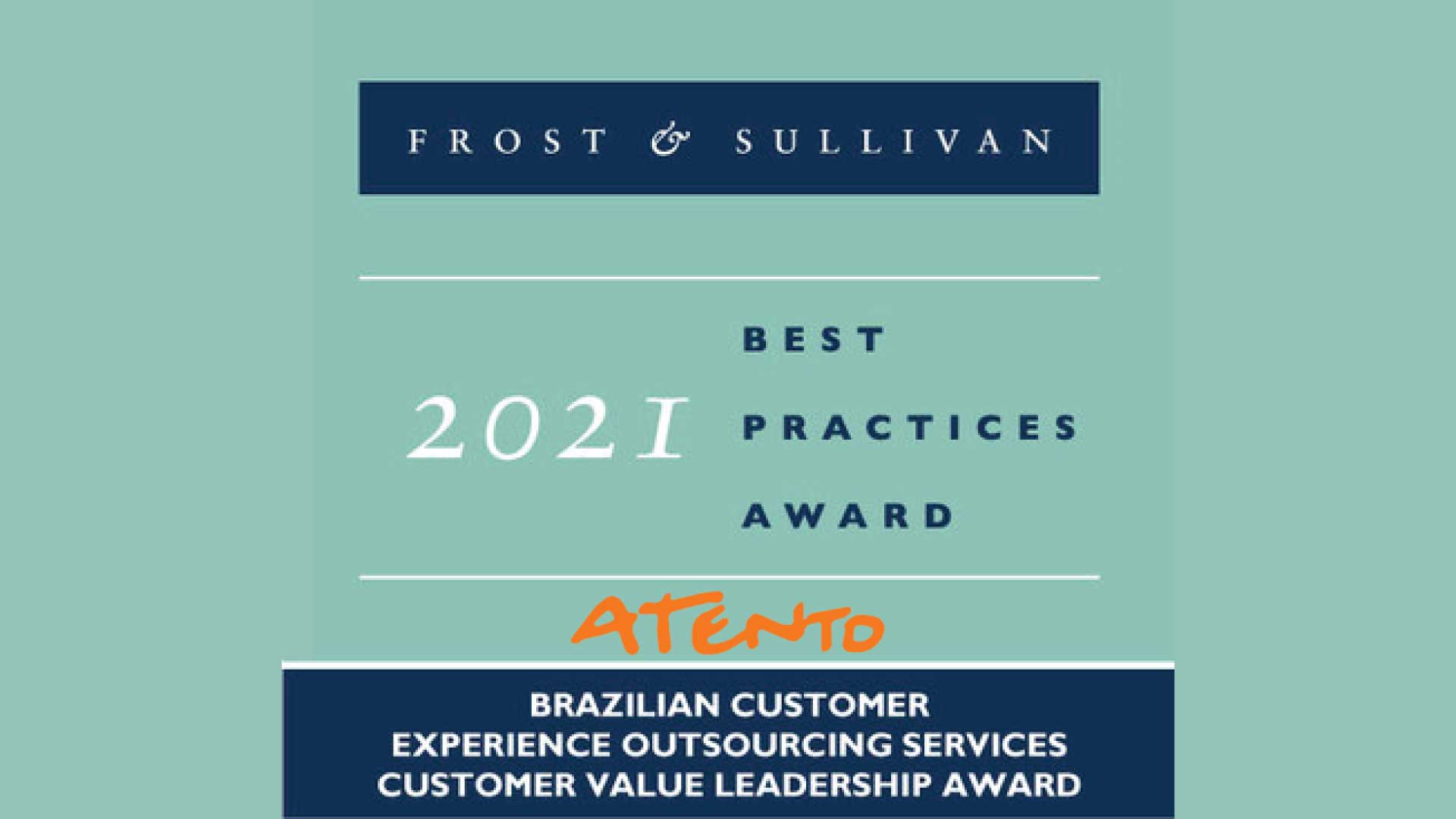 Frost & Sullivan Recognizes Atento for Leading the Customer Experience (CX) Outsourcing Services Industry in Brazil with Trendsetting Solutions