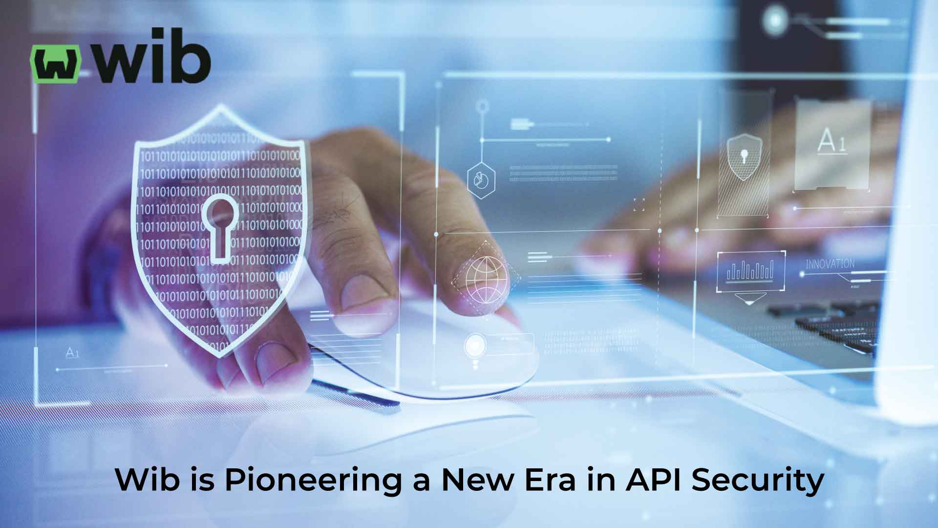 Wib pioneers industry-first API PenTesting-as-a-Service