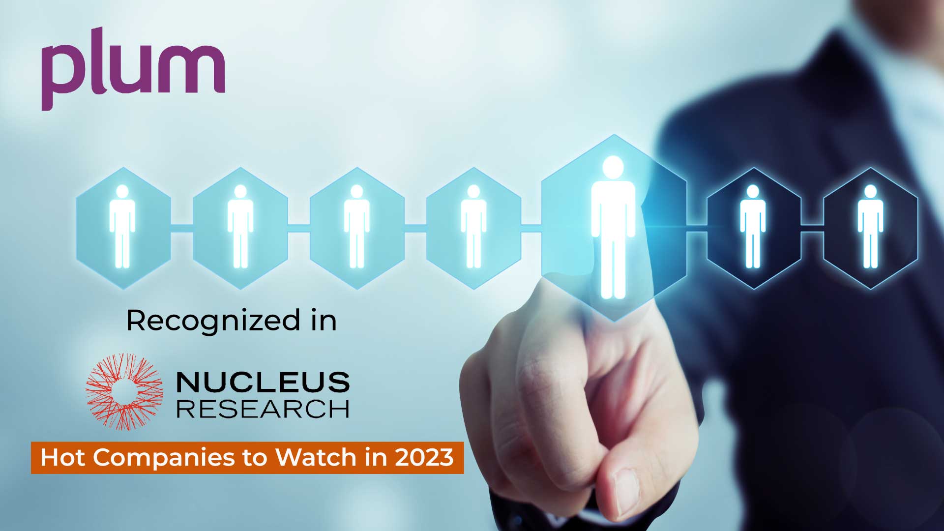 Plum Named a “Hot Company to Watch” in 2023 by Nucleus Research