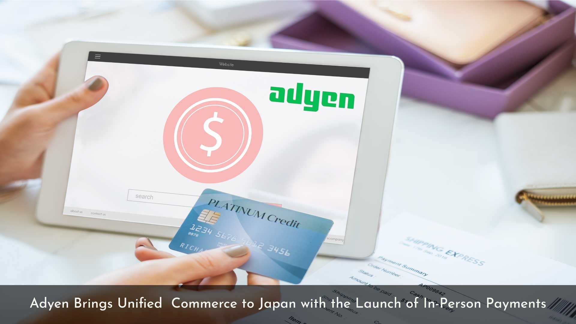 Adyen brings Unified  Commerce to Japan with the Launch of In-Person Payments