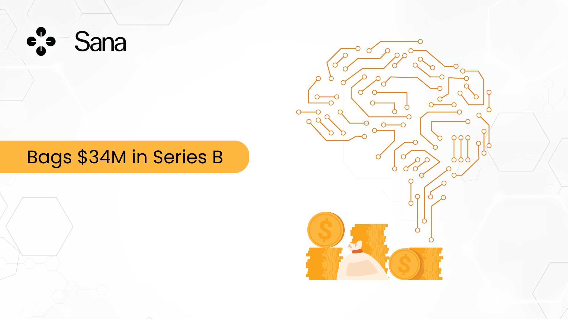 Sana Raises $34M Series B to Transform the Way Organizations Learn Through AI