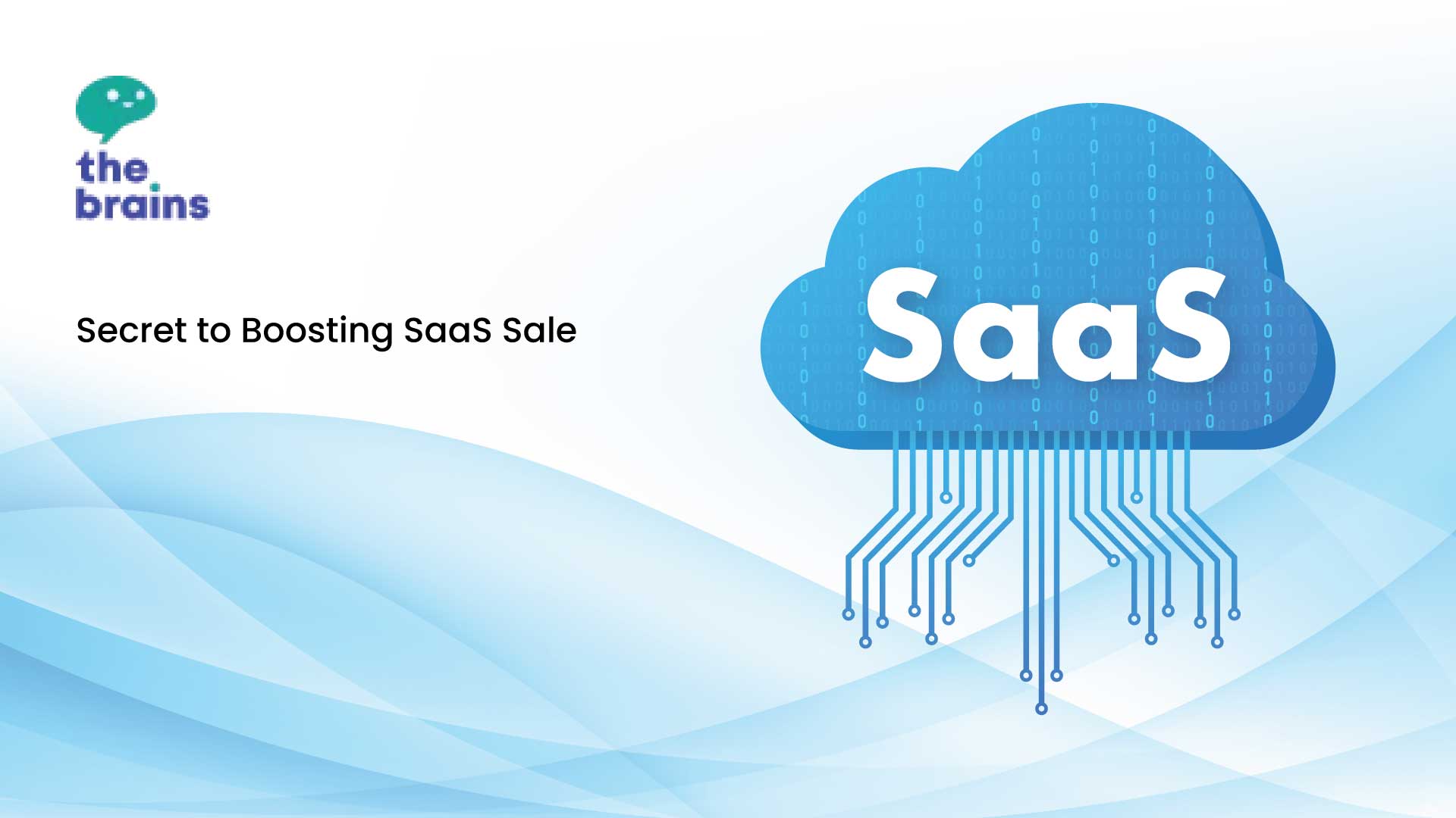 The Brains Share the Secret to Boosting SaaS Sale