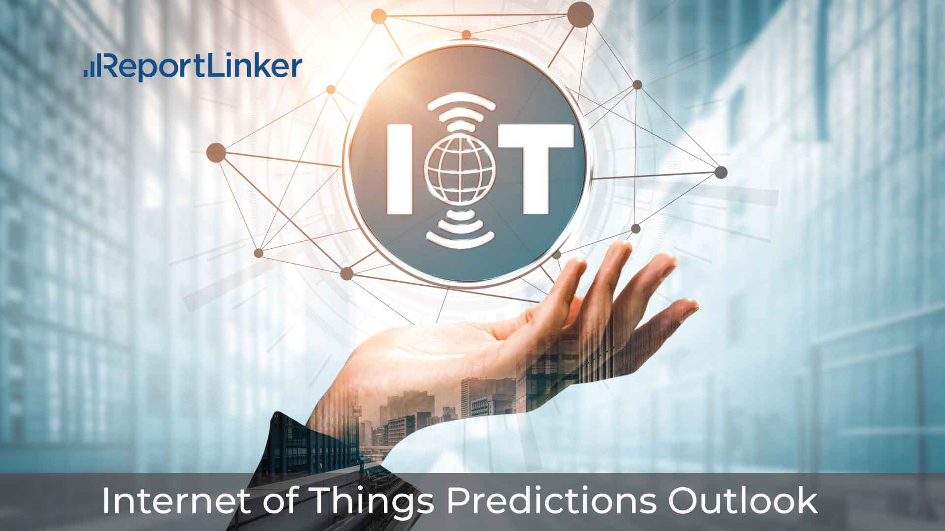 Internet of Things (IoT) Predictions Outlook