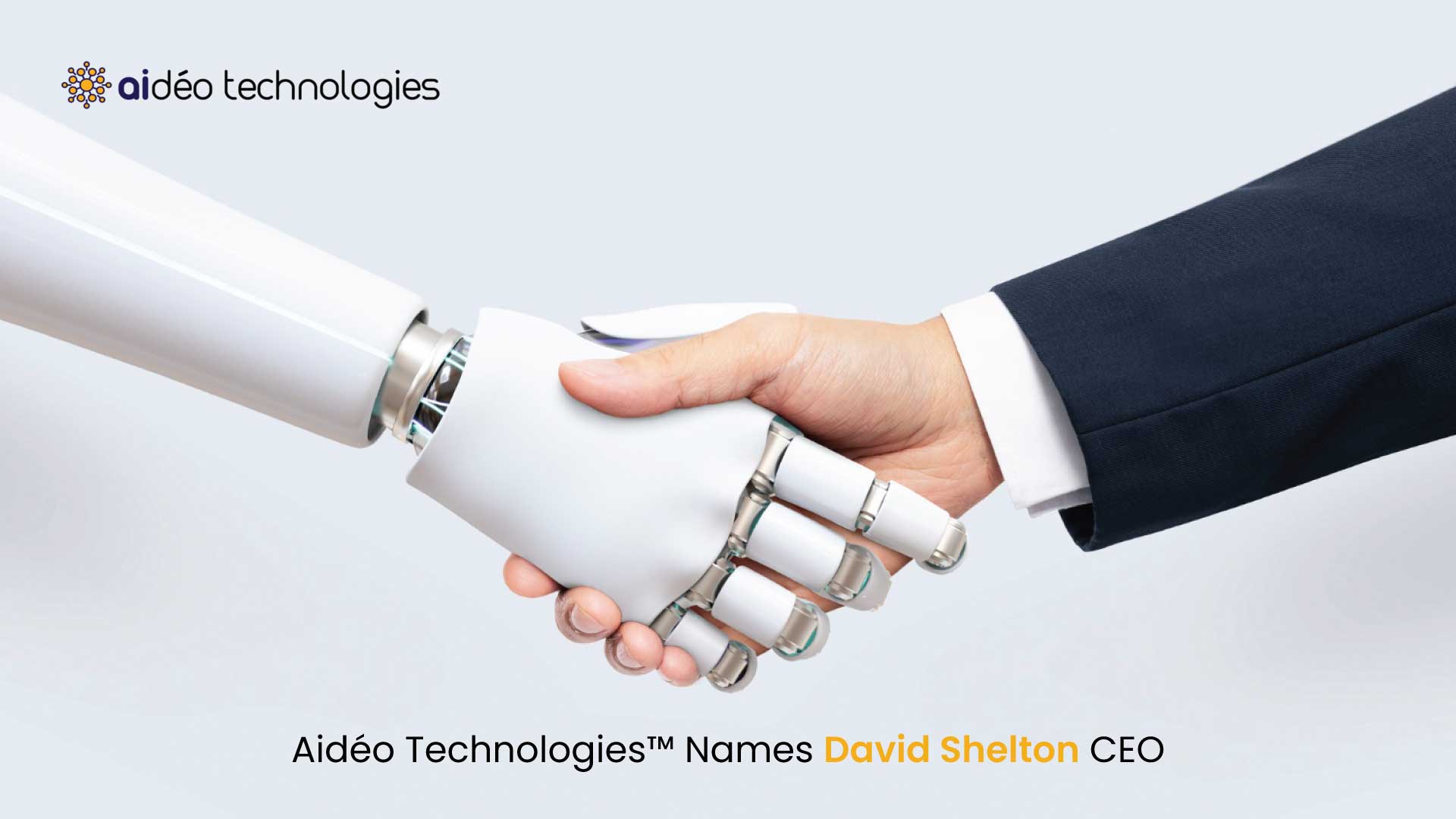Aidéo Technologies™ Names David Shelton CEO