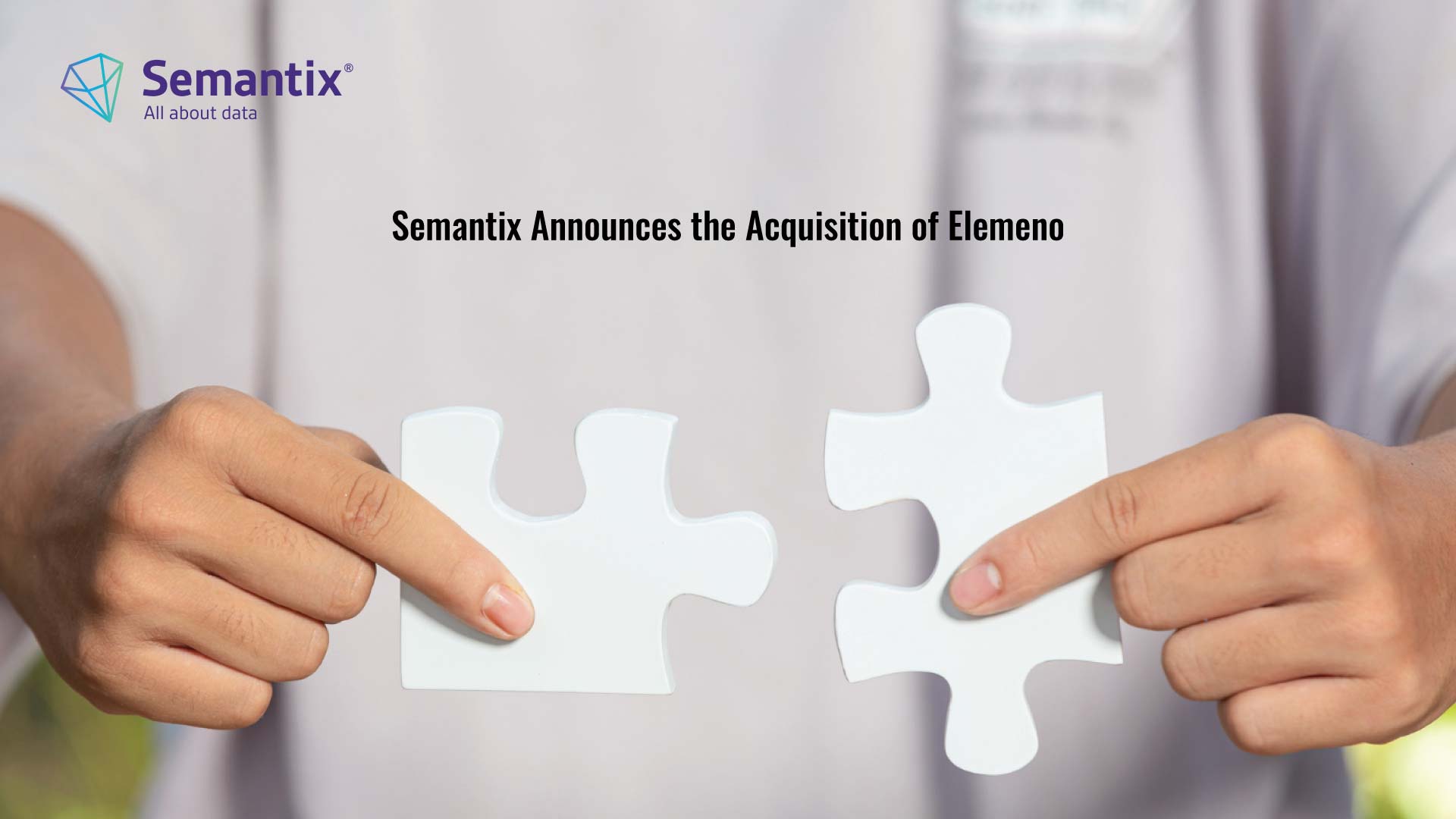 Semantix Announces the Acquisition of Elemeno