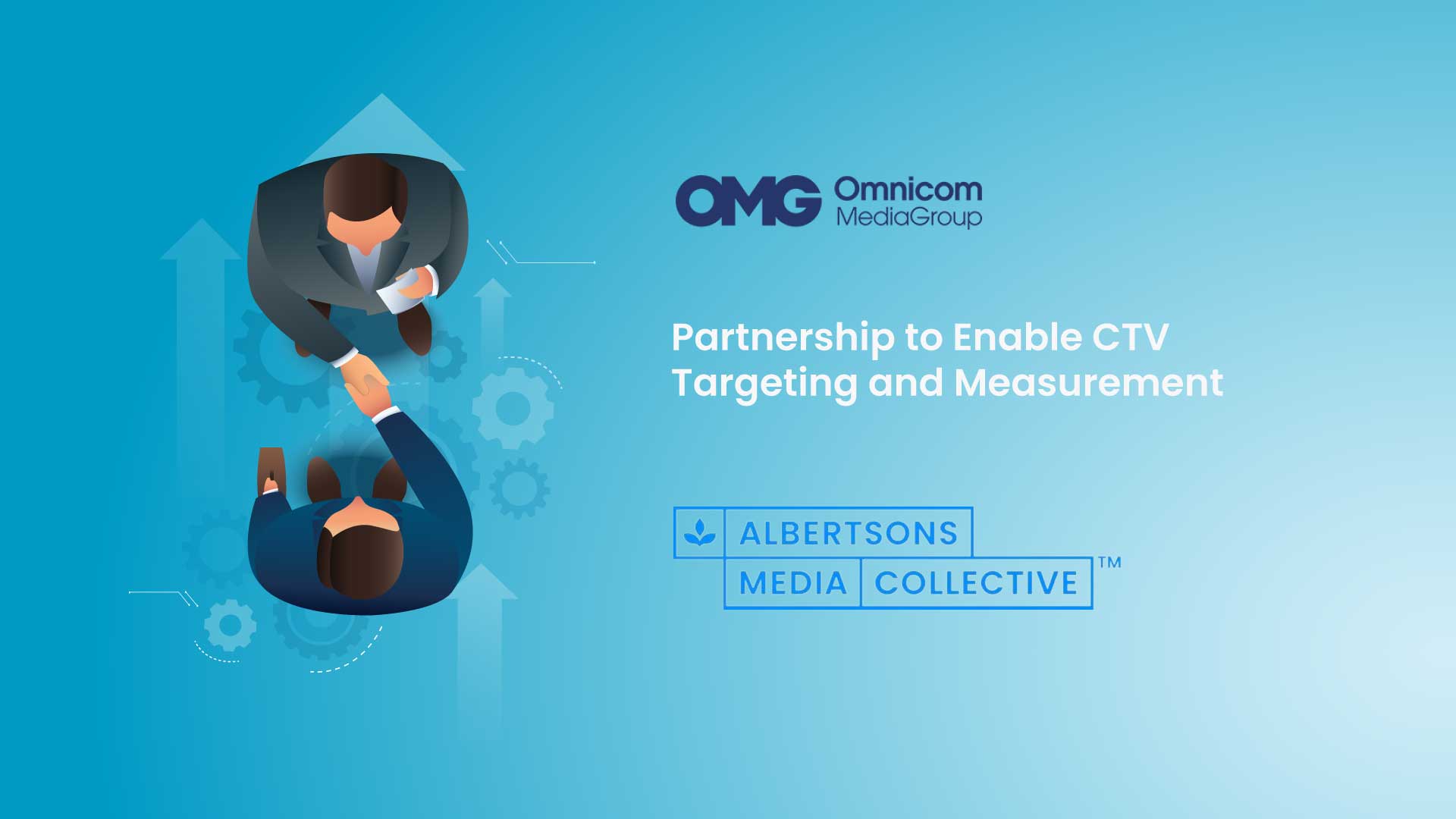 OMNICOM MEDIA GROUP AND ALBERTSONS MEDIA COLLECTIVE PARTNER TO ENABLE CTV TARGETING AND MEASUREMENT