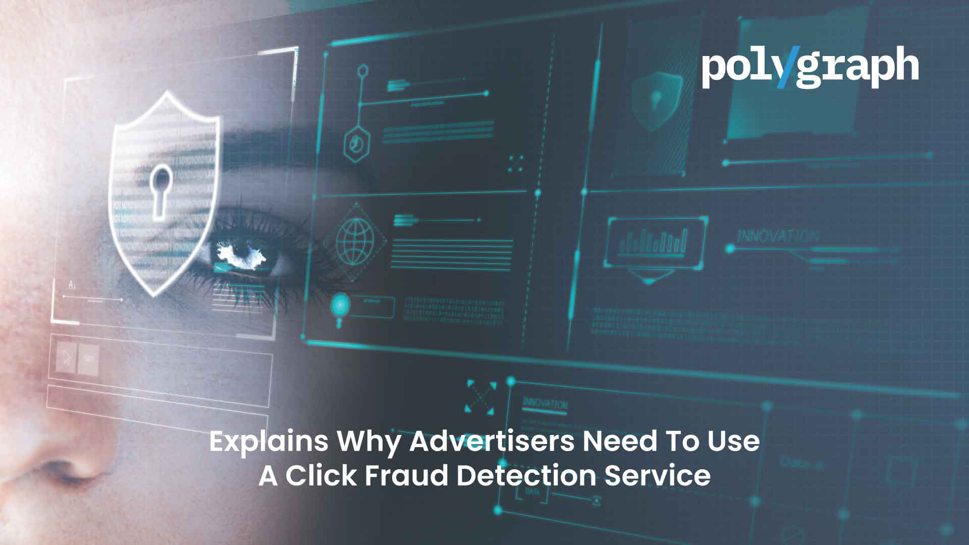 Cybersecurity Firm Polygraph Explains Why Advertisers Need To Use A Click Fraud Detection Service