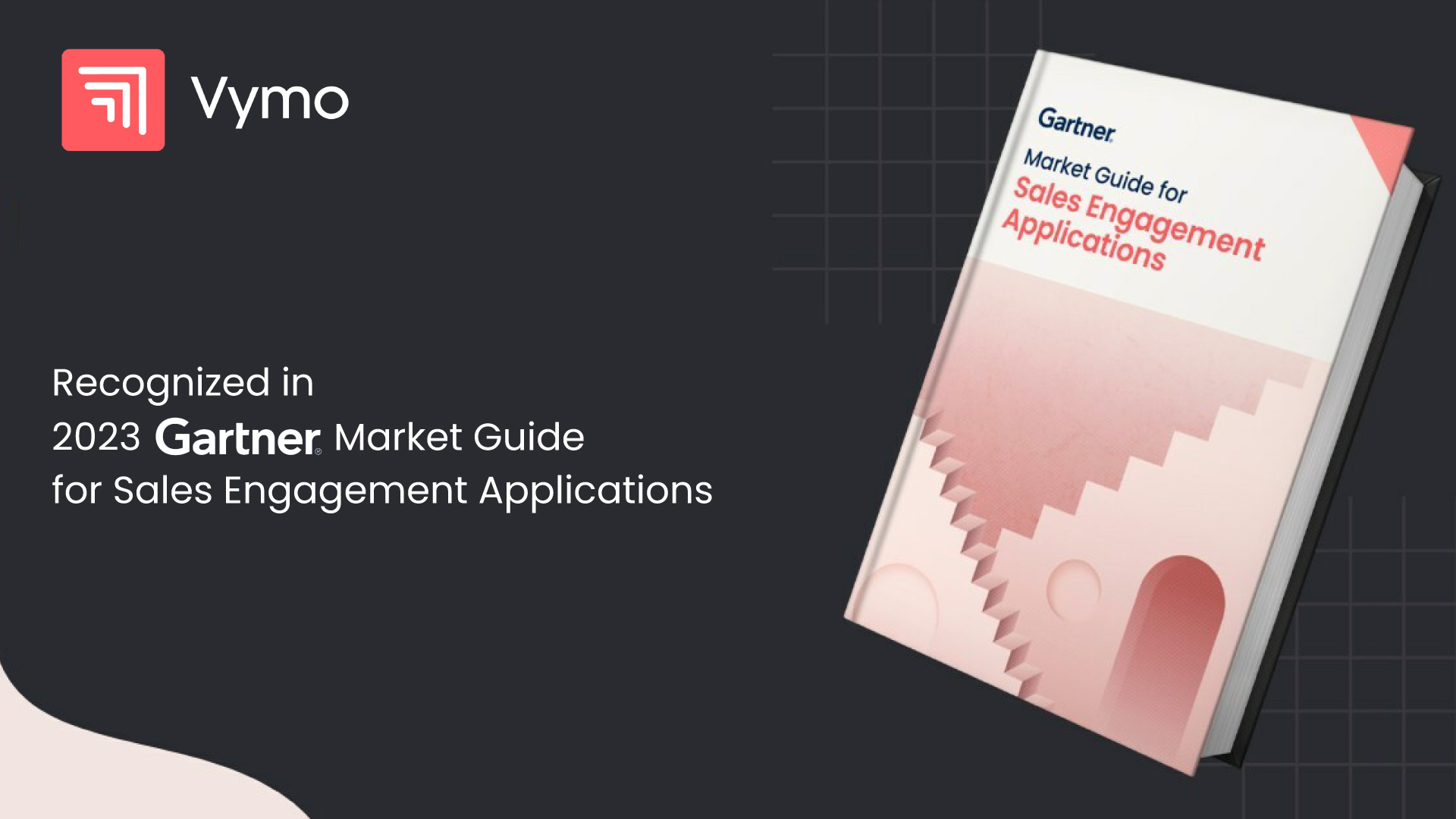 Vymo recognized in the 2023 Gartner® Market Guide for Sales Engagement Applications