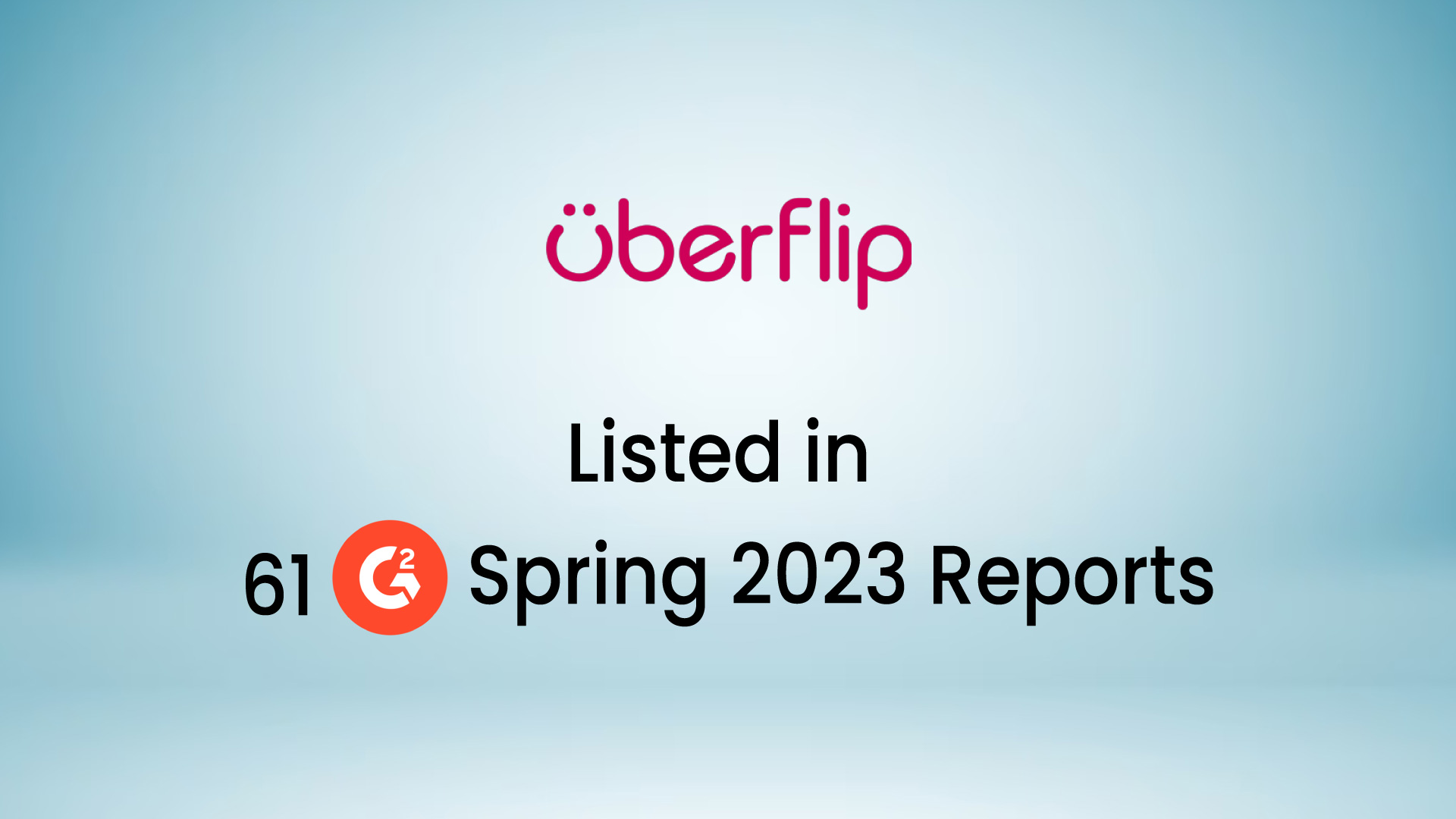 Uberflip Listed in 61 G2 Spring 2023 Reports