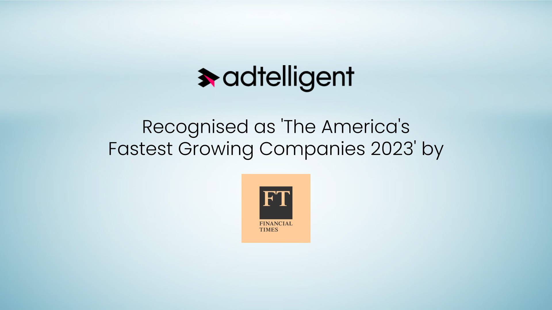 Adtelligent Inc recognised as 'The America's Fastest Growing Companies 2023' by Financial Times