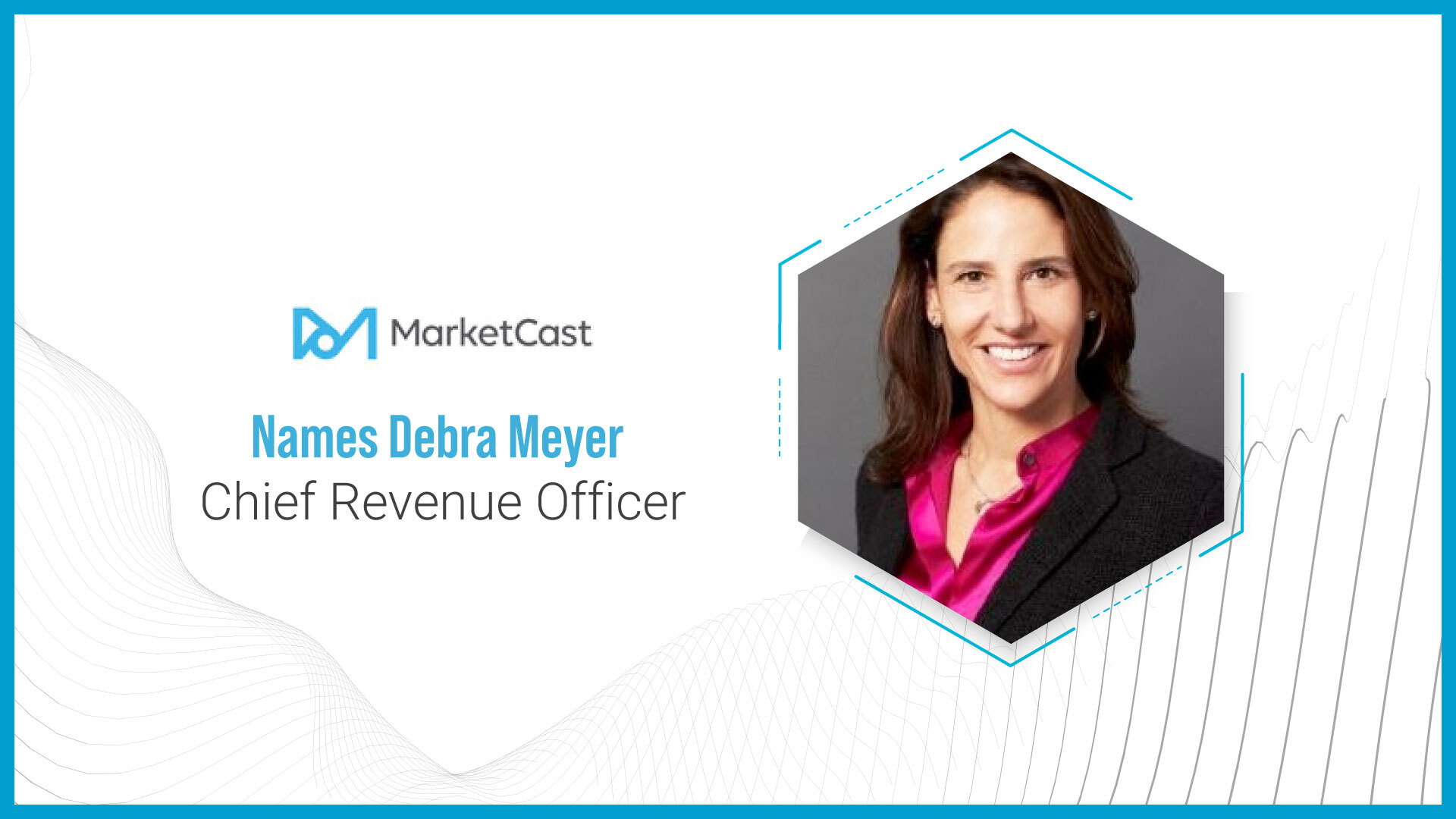 MarketCast Names Debra Meyer Chief Revenue Officer