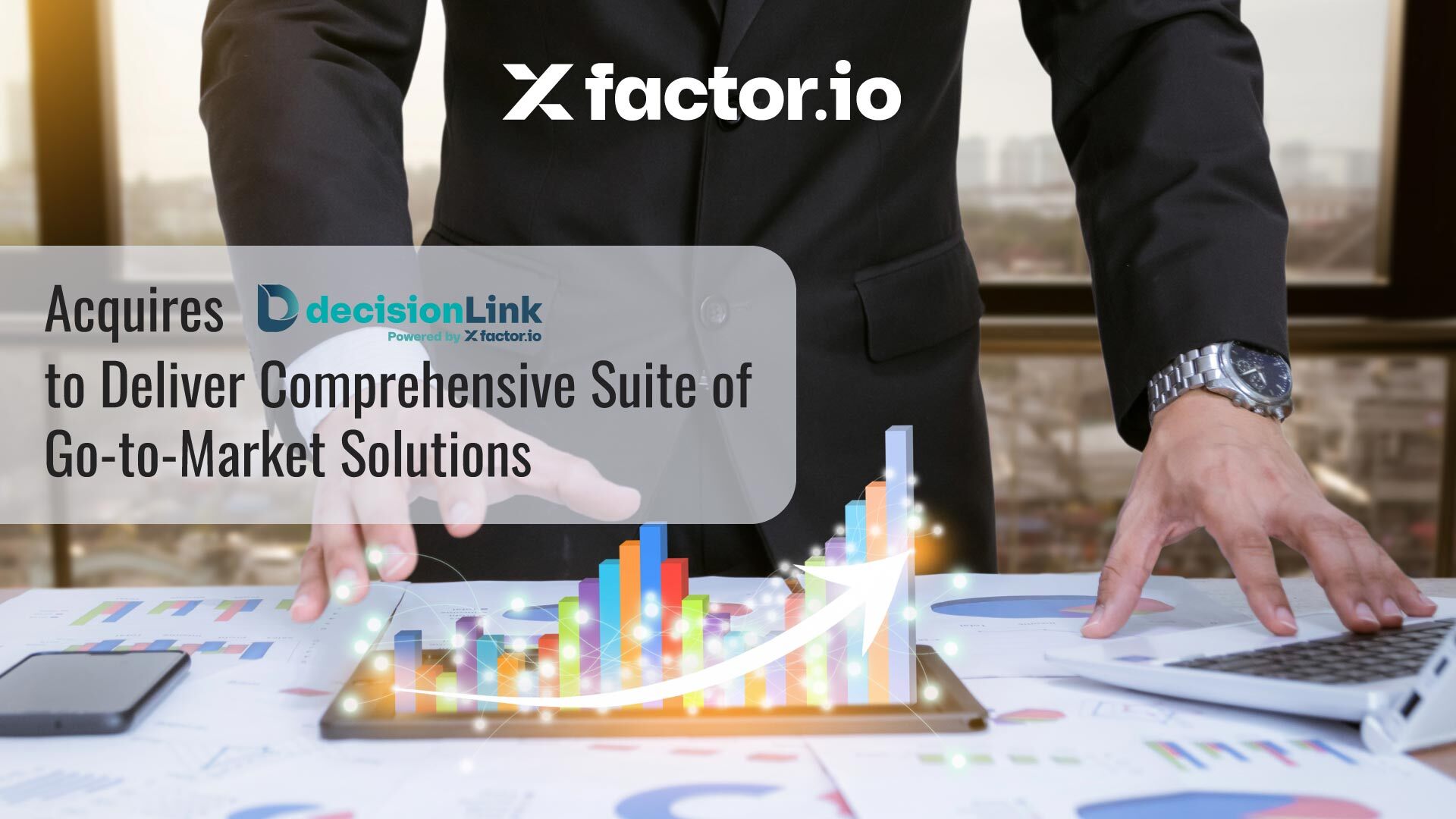 XFactor.io Acquires DecisionLink to Deliver Comprehensive Suite of Go-to-Market Solutions