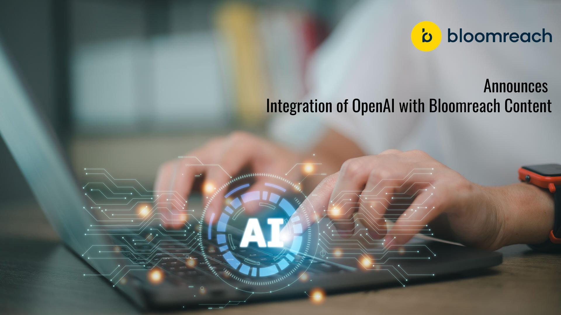 With OpenAI Integration, Bloomreach Content Enables AI-Powered Text Generation, Proofreading, and More Across E-Commerce Sites